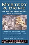 Mystery and Crime: The New York Public Library Book of Answers: Intriguing and Entertaining Questions and Answers About the Who's Who and What's