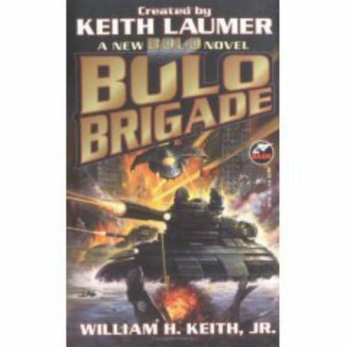 Bolo Brigade (By: Keith Laumer) cover