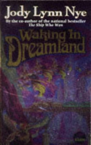 Waking in Dreamland