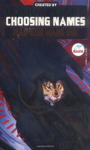 Man-Kzin Wars VIII: Choosing Names (By: Larry Niven) cover