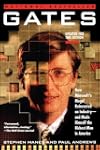 Gates: How Microsoft's Mogul Reinvented an Industry--and Made Himself the Richest Man in America
