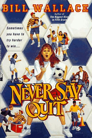 Never Say Quit book cover
