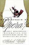 Who's Afraid of Opera?
