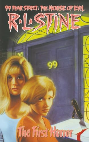 The First Horror (99 Fear Street, No. 1)