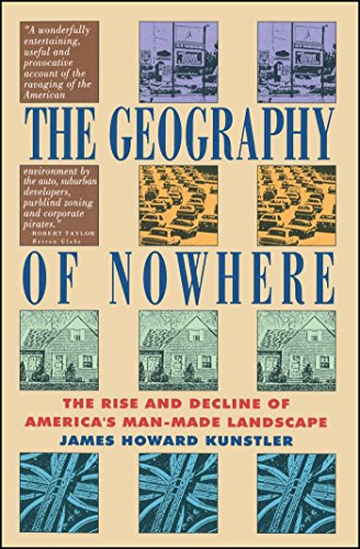 The Geography of Nowhere: The Rise and Decline of America's Man-Made Landscape book cover