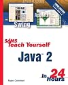 Sams Teach Yourself Java 2 in 24 Hours