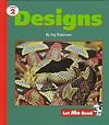 Designs: Level 2 (Let Me Read Series)