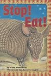 Stop! Eat!