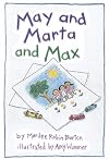 May and Marta and Max