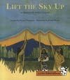 Lift the sky up: A Snohomish Indian legend