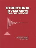 Structural Dynamics Theory And Applications