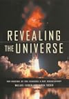 Revealing the Universe: The Making of the Chandra X-ray Observatory
