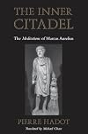 The Inner Citadel: The Meditations of Marcus Aurelius