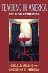 Teaching in America: The Slow Revolution