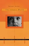 The Infant's World (DEVELOPING CHILD)