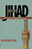 Jihad The Trail Of Political Islam