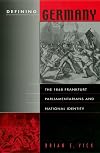 Defining Germany: The 1848 Frankfurt Parliamentarians and National Identity