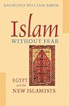Islam without Fear: Egypt and the New Islamists