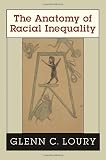 The Anatomy Of Racial Inequality The W E B Du Bois Lectures