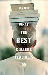 What the Best College Teachers Do