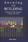 Burning and Building: Schooling and State Formation in Japan, 1750-1890
