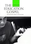 The Education Gospel: The Economic Power of Schooling