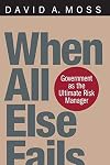 When All Else Fails: Government as the Ultimate Risk Manager