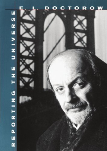 Reporting the Universe (By: E.L. Doctorow) cover