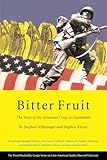 Bitter Fruit The Story Of The American Coup In Guatemala David Rockefeller Center For Latin American Studies