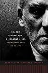 Shared Beginnings, Divergent Lives: Delinquent Boys to Age 70