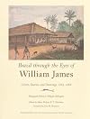 Brazil through the Eyes of William James: Diaries, Letters, and Drawings, 1865-1866