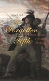 The Forgotten Fifth African Americans In The Age Of Revolution The Nathan I Huggins Lectures