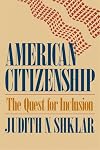 American Citizenship: The Quest for Inclusion