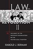 Law And Revolution Ii The Impact Of The Protestant Reformations On The Western Legal Tradition