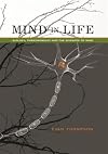Mind in Life: Biology, Phenomenology, and the Sciences of Mind