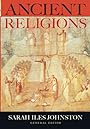 Ancient Religions - Ms. Sarah Iles Johnston
