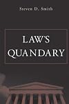 Law's Quandary