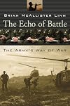 The Echo of Battle: The Army's Way of War
