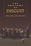 The Anatomy of Disgust