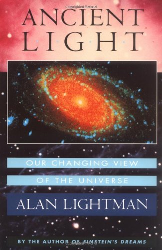 Ancient Light: Our Changing View of the Universe book cover