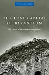 Mistra: Byzantine Capital of the Peloponnese