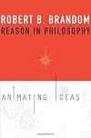 Reason in Philosophy: Animating Ideas