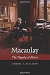 Macaulay: The Tragedy of Power