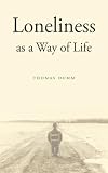 Loneliness as a Way of Life