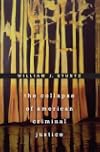 The Collapse of American Criminal Justice