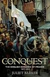 Conquest: The English Kingdom of France, 1417-1450
