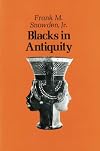Blacks in Antiquity: Ethiopians in the Greco-Roman Experience