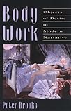 Body Work Objects Of Desire In Modern Narrative