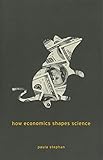 How Economics Shapes Science