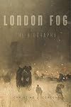 London Fog: the biography